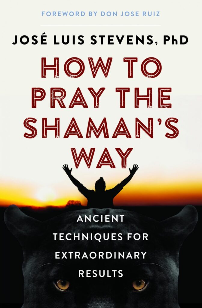 How to Pray the Shaman’s Way